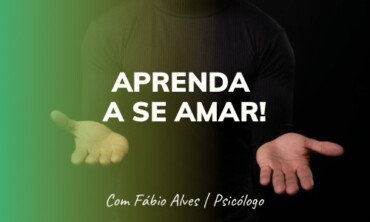 Aprenda a Se Amar – Fábio Alves